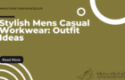 Stylish Mens Casual Workwear: Outfit Ideas