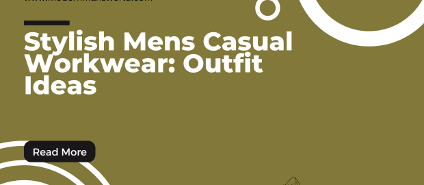 modern mans world featured image casual outfit ideas 16