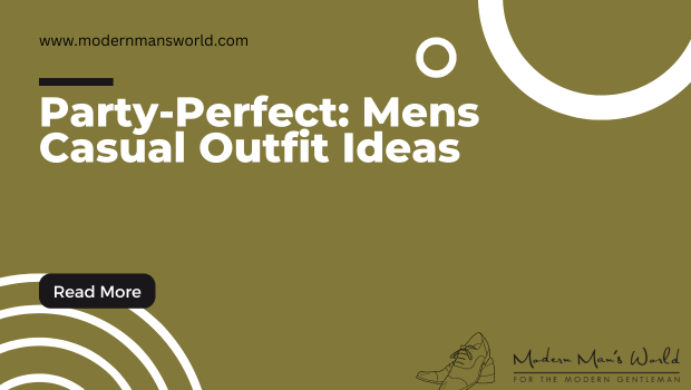 modern mans world featured image casual outfit ideas 18