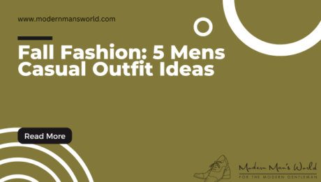 modern mans world featured image casual outfit ideas 22