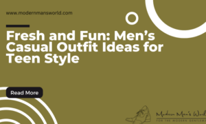 modern mans world featured image casual outfit ideas 24