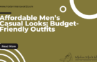 Affordable Men’s Casual Looks: Budget-Friendly Outfits