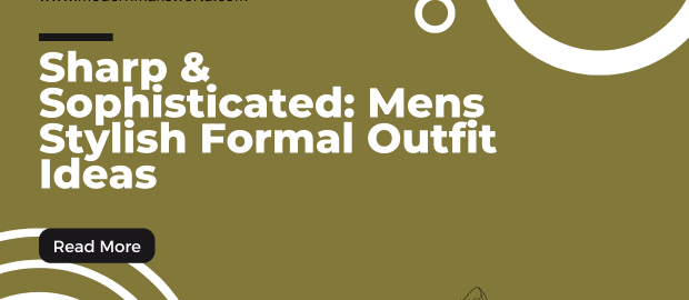 modern mans world featured image formal attire trends 16