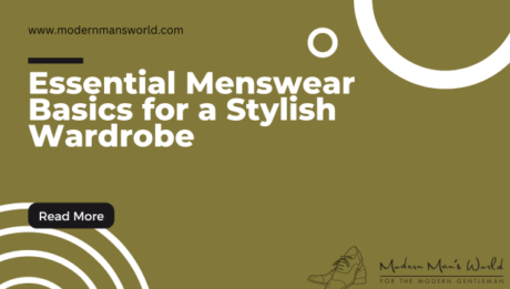 modern mans world featured image menswear basics 1