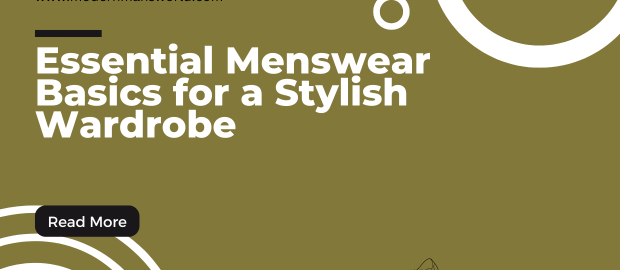 modern mans world featured image menswear basics 1