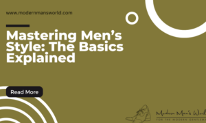 modern mans world featured image menswear basics 27